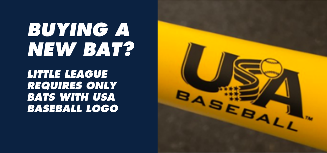 Little League uses only USA Baseball Bats